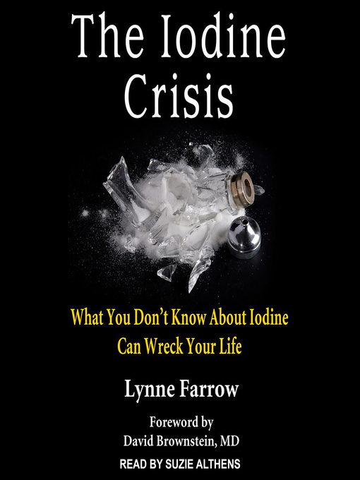 Title details for The Iodine Crisis by Lynne Farrow - Available